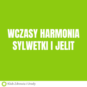 7 dniowe WCZASY HARMONIA SYLWETKI i JELIT